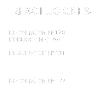  RESOLUCIONES RESOLUCION Nº170 INCREMENTO TASAS RESOLUCION Nº171 ACTUALIZACION CUOTAS POR CATEGORIA RESOLUCION Nº172 